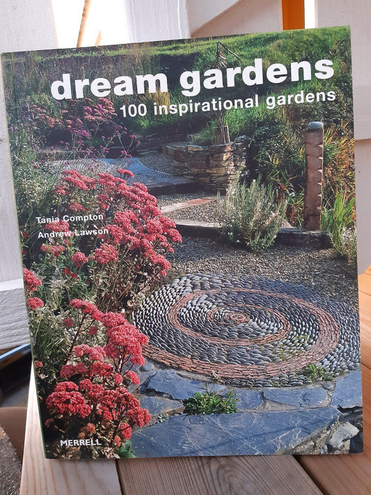 dream gardens - 100 inspirational gardens